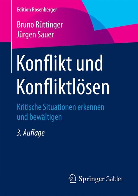 Konflikt und Konfliktlösen - Bruno Rüttinger, Jürgen Sauer