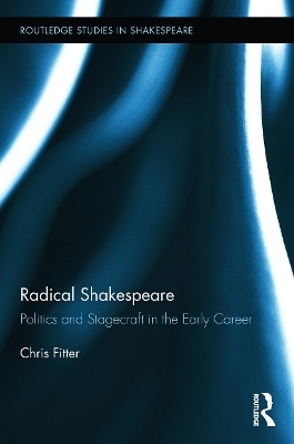 Radical Shakespeare - Chris Fitter