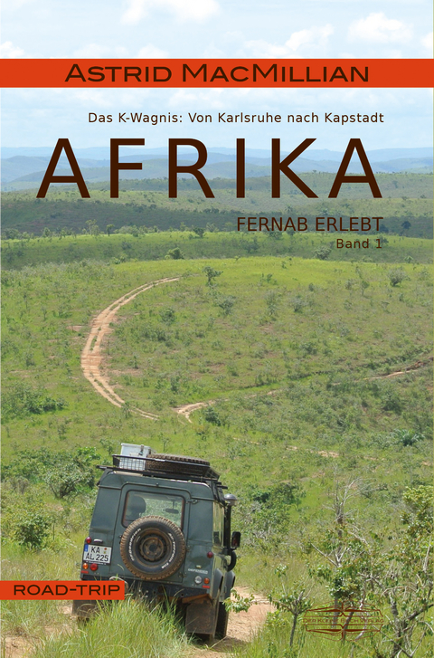 Afrika fernab erlebt (1) - Astrid MacMillian