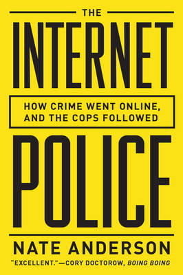 The Internet Police - Nate Anderson