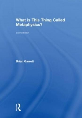 What is this thing called Metaphysics? - Brian Garrett