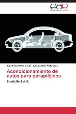 Acondicionamiento de autos para parapléjicos - Juan Camilo Peña Casas, Julian Andres Nieto Doza