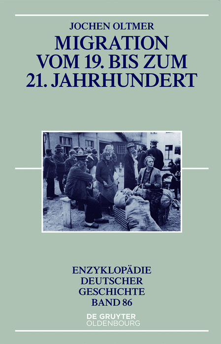 Migration vom 19. bis zum 21. Jahrhundert -  Jochen Oltmer