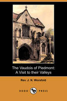 The Vaudois of Piedmont - Rev J N Worsfold