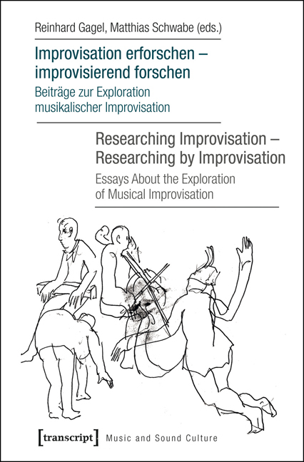 Improvisation erforschen - improvisierend forschen / Researching Improvisation - Researching by Improvisation - 