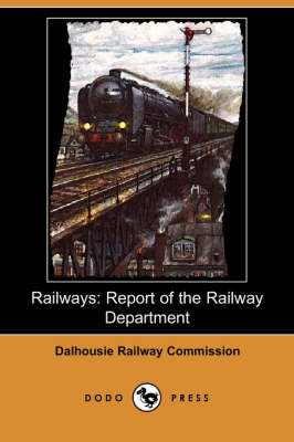 Railways - Railway Co Dalhousie Railway Commission,  Dalhousie Railway Commission