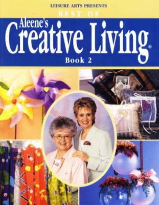 Best of Aleene's Creative Living, Book 2 - Lois Martin