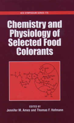 Chemistry and Physiology of Selected Food Colorants - 