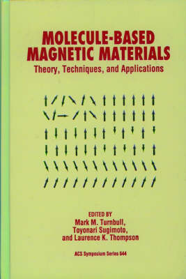 Molecule-Based Magnetic Materials - 