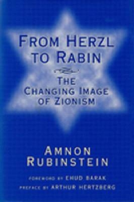 From Herzl to Rabin - Amnon Rubinstein