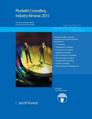 Plunkett's Consulting Industry Almanac 2015 - Jack W. Plunkett