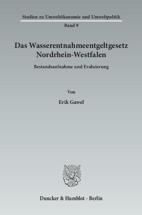 Das Wasserentnahmeentgeltgesetz Nordrhein-Westfalen. - Erik Gawel