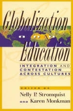 Globalization and Education - Nelly P. Stromquist, Karen Monkman