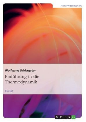EinfÃ¼hrung in die Thermodynamik - Wolfgang Schlageter
