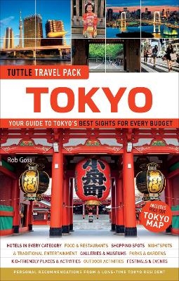 Tokyo Travel Guide + Map: Tuttle Travel Pack - Rob Goss