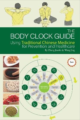 The Body Clock Guide - Zhang Jiaofei, Wang Jing