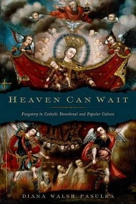 Heaven Can Wait - Diana Walsh Pasulka
