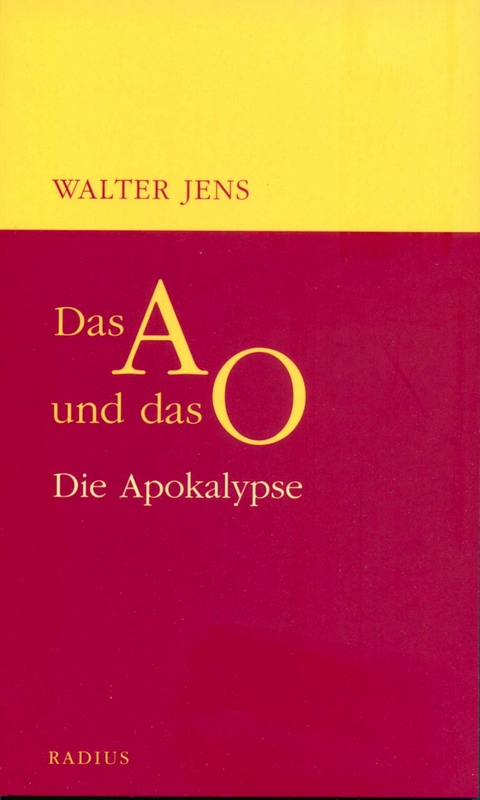 Das A und das O - Walter Jens