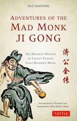 Adventures of the Mad Monk Ji Gong - Guo Xiaoting