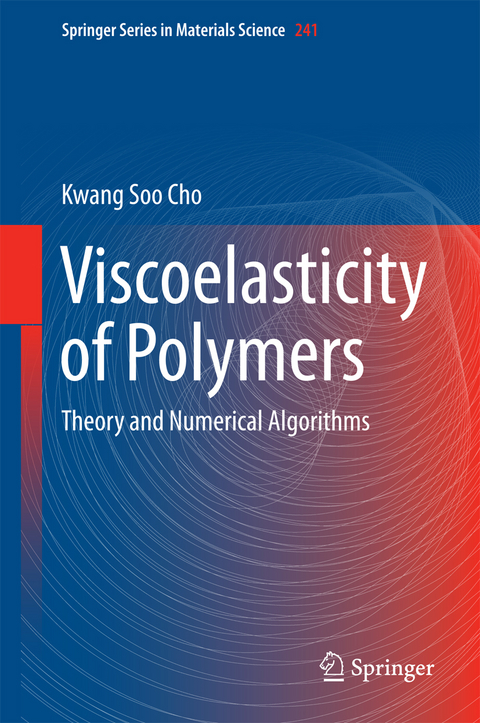 Viscoelasticity of Polymers -  Kwang Soo Cho