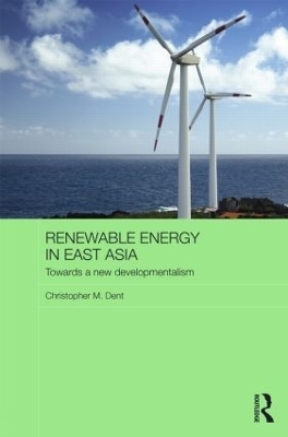 Renewable Energy in East Asia - Christopher M. Dent