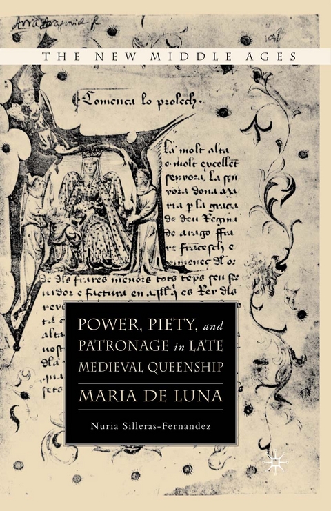 Power, Piety, and Patronage in Late Medieval Queenship -  N. Silleras-Fernandez