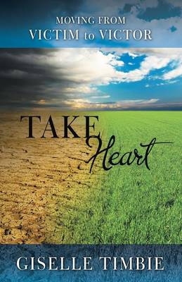 Take Heart - Giselle Timbie