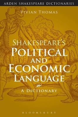 Shakespeare's Political and Economic Language - Vivian Thomas