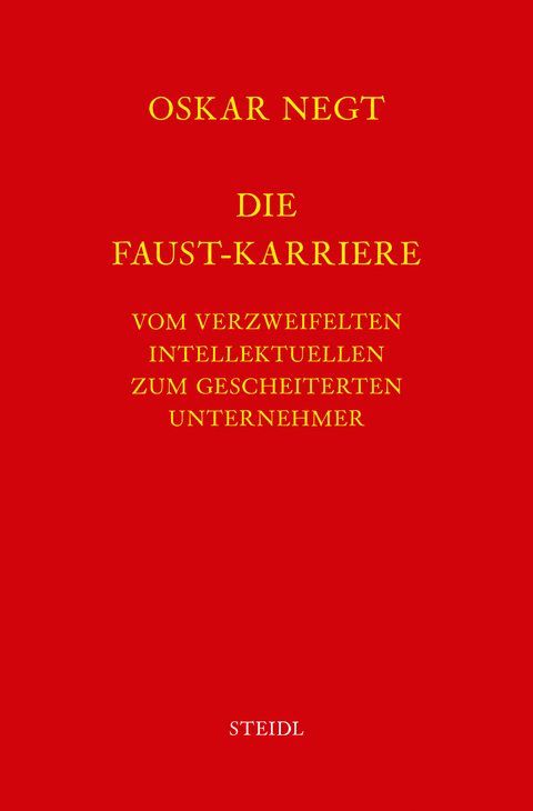 Werkausgabe Bd. 14 / Die Faust-Karriere - Oskar Negt