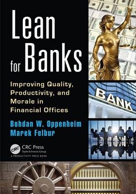 Lean for Banks - Bohdan W. Oppenheim, Marek Felbur