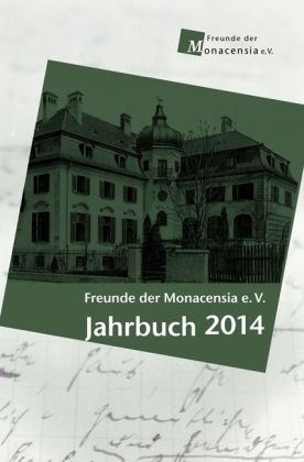 Freunde der Monacensia e. V. - Jahrbuch 2014 - Waldemar Fromm, Wolframm GÃ¶bel, Kristina Kargl