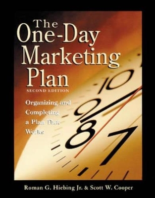 The One Day Marketing Plan - Roman G. Hiebing, Scott W. Cooper