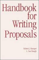 Handbook For Writing Proposals - L. Baugh, Robert Hamper