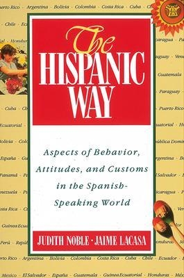 The Hispanic Way - Judith Noble, Jaime Lacasa