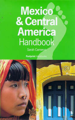 Mexico and Central America Handbook - Sarah Cameron