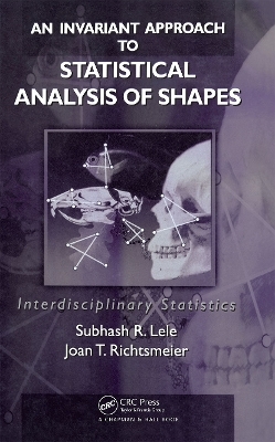 An Invariant Approach to Statistical Analysis of Shapes - Subhash R. Lele, Joan T. Richtsmeier