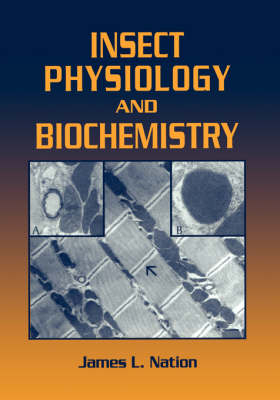 Insect Physiology and Biochemistry - James L. Nation