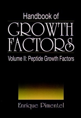 Handbook of Growth Factors, Volume 2 - Enrique Pimentel