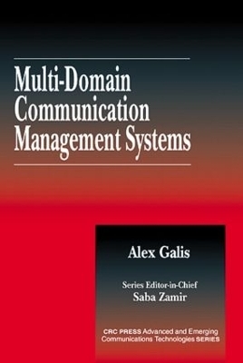 Multi-Domain Communication Management Systems - Alex Galis