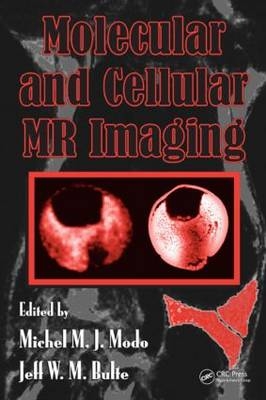 Molecular and Cellular MR Imaging - 