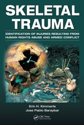 Skeletal Trauma - Erin H. Kimmerle, Jose Pablo Baraybar