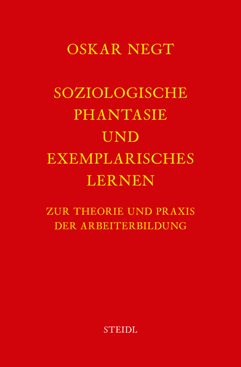 Werkausgabe Bd. 2 / Soziologische Phantasie und exemplarisches Lernen - Oskar Negt