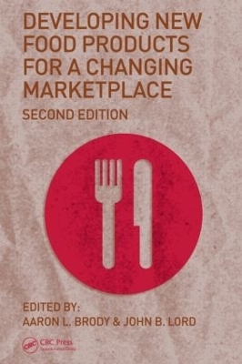 Developing New Food Products for a Changing Marketplace - 