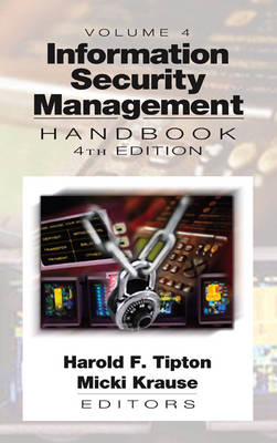 Information Security Management Handbook, Fourth Edition, Volume 4 - 