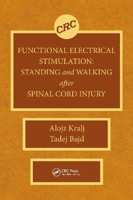 Functional Electrical Stimulation - Alojz R. Kralj, Tadej Bajd