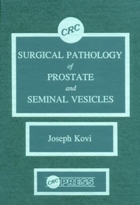 Surgical Pathology of Prostate & Seminal Vesicles - Joseph Kovi