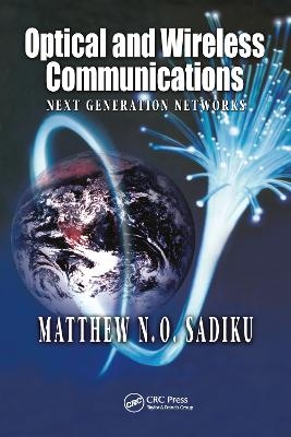 Optical and Wireless Communications - Matthew N.O. Sadiku