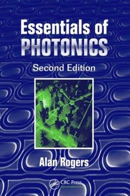 Essentials of Photonics - Alan Rogers