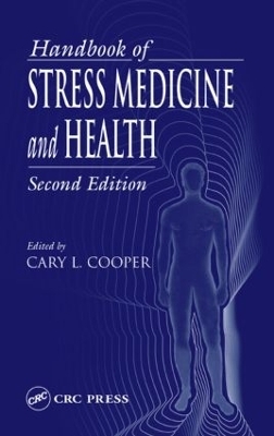 Handbook of Stress Medicine and Health - Athel Cornish-Bowden