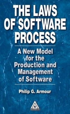 The Laws of Software Process - Phillip G. Armour